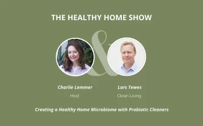 Creating a Healthy Home Microbiome with Probiotic Cleaners